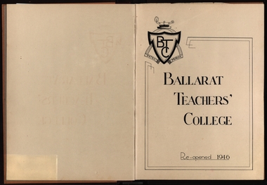 Book, Ballarat Teachers' College Re-opened 1946, 1946-1950