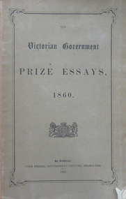 Book, John Ferres, Government Printer, Victorian Government Prize Essays 1860, 1861, 1861