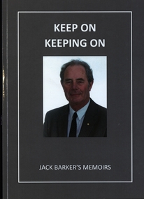 Book, E.J. Barker, Keep on Keeping On: Jack Barker's Memoirs, 2018