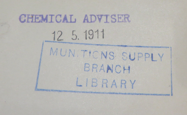 Stamp on first page Chemical Adviser 12.5.1911 Munitions Supply Branch Library