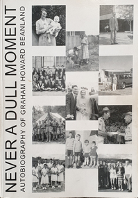 Book, Never a Dull Moment: Autobiography of Graham Howard Beanland, 2007