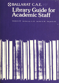 Booklet, Ballarat C.A.E. Library Guide for Academic Staff, c1980