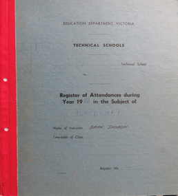 Booklet, Education Department Victoria Technical Schools Register of Attendances in Woodwork, 1984, 1984