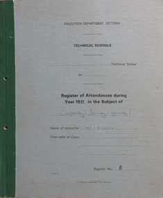 Booklet, Education Department Victoria Technical Schools Register for Classes in Carpentry and Joinery, 1981