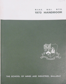 Book, Waller and Chester, Ballarat, Ballarat School of Mines Handbook, 1973, 1973
