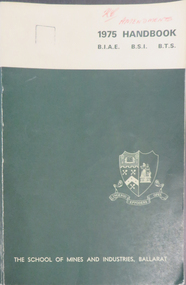 Book, Waller and Chester, Ballarat, Ballarat School of Mines Handbook, 1975