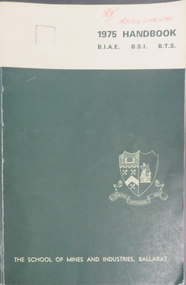 Book, Waller and Chester, Ballarat, Ballarat School of Mines Handbook, 1975, 1975