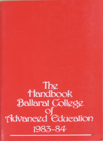 Book, Ballarat College of Advanced Education Handbook, 1983-84, 1983