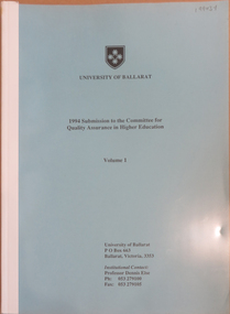 Booklet, University of Ballarat Submission to the committee for quality assurance in higher education, 1994, 1994