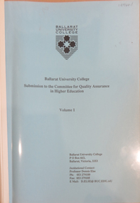 Booklet, University of Ballarat Submission to the committee for quality assurance in higher education, 1993, 1993