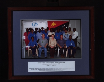 Photograph - Photograph - coloured, Certificate IV in Occupational Health and Safety , Oil Search, Papua New Guinea, Group 1, Intake 41, 2006
