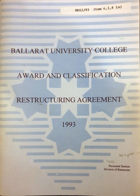 Booklet, Ballarat University College Award and Classification Restructing Agrement, 1993