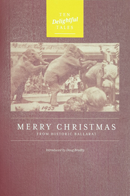 Booklet, Doug Bradby, Merry Christmas From Historic Ballarat, 2020