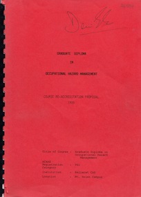 Document - Document - Booklet, VIOSH: Ballarat College of Advanced Education; Graduate Diploma in Occupational Hazard Management; Re-Accreditation Proposal, 1985