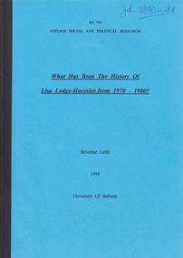 Document - Document - Research Paper, University of Ballarat: Applied Social and Political Research; "What has been the History of Lisa Lodge-Haveslee from 1970 - 1980?"  Beverlee Leith, 1994