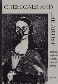 Book - Book - Handbook, VIOSH: Chemicals and the Artist; A health and safety handbook for students, teachers and artworkers by Bob Hall