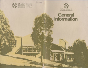 Booklet - Booklet - BCAE General Information, ZILLES COLLECTION: Ballarat College of Advanced Education; A Guide including details of courses and requirements, costs and facilities