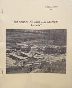 Book - Annual Report, Ballarat School of Mines Annual Report, 1973, 1873