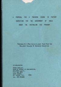 booklet - Booklet - Course Proposal, VIOSH: Course Proposal in Factory Inspection for the Government of India under the Australian Aid Program: 1983-1984