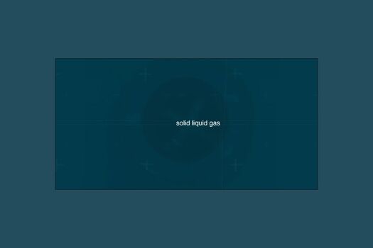 Still from introductory animation, white lines, various shades of deep, dark teal panels. Words "solid liquid gas" in lower case white, centred.