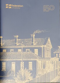 Book, Federation University Australia: Celebrating 150 Years, 2020