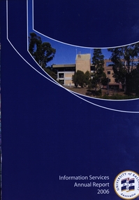 Booklet, Information Services Annual Report, 2006, 2006