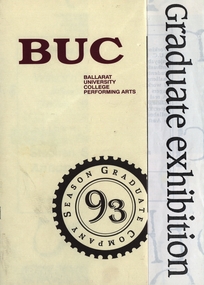 Document - Document - Programme, Kruse Collection: Ballarat University College: Performing Arts Students; Third Year Graduate Exhibition, 1993