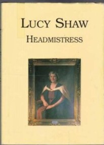Book, Lucy Shaw: Headmistress, 1998