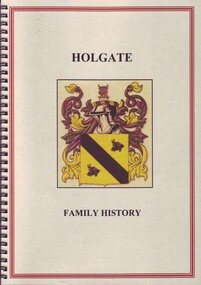 Book, L J Richard Mooney, Origin and history of the Holgate family, 2014