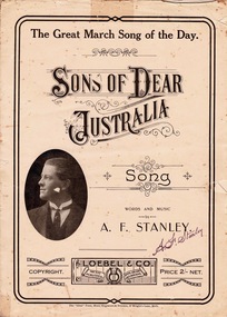 Booklet, The ( Ideal ) Press, Music Engravers & Printers, 19 Wright's Lane, Melbourne, Words and Music by A F Stanley - Sons of Dear Australia