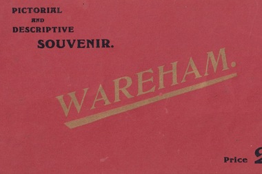 Papers, Pictorial and Descriptive Souvenir Wareham, World War 2