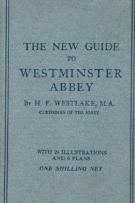 Book, A.R. Mowbray & Co Ltd, The New Guide to Westminster Abbey, August 1916
