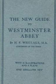 Book, A.R. Mowbray & Co Ltd, The New Guide to Westminster Abbey, August 1916