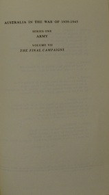 Book, Australia in the War of 1939-1945 - The Final Campaigns  Volume VII by Gavin Long, 1963 - first published
