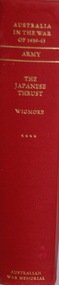 Book, Australia in the War of 1939 - 1945 Series One ARMY Volumn IV THE JAPANESE THRUST, First published 1957