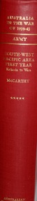 Book, Australia in the War of 1939 - 1945 ARMY South-West Pacific Area First Year - Kokoda to Wau.  Author Dudley McCarthy, First Published in 1959