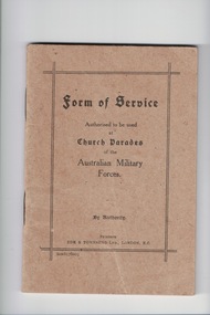 Booklet, Form of Service Authorised to be used at Parades of the Australian Military Forces, c. 1914