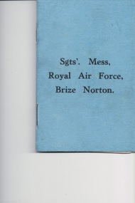 Booklet, Sgts' Mess Royal Air Force Brize Norton, R.A.F. Station, Oxfordshire, U.K, circ 1939