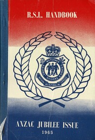 R.S.L. HANDBOOK, R.S.L. HANDBOOK, ANZAC JUBILEE ISSUE, 1965