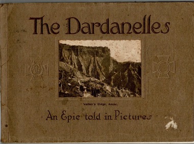 Booklet, THE DARDANELLES........An Epic told in pictures, Circa early 1900,s