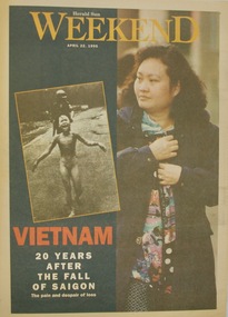Newspaper - Herad Sun Weekend dated 22/4/1998 - Vietnam 29 years After Te Fall of Saigon, Herald Sun Weekend dated 22/4/1998, 22/04/1995