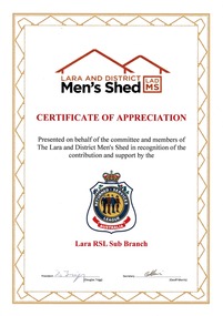 certificate of appreciation, Lara an District Men's Shed Certificate of Appreciation to Lara RSL sub Branch signed by President and Secretary undated