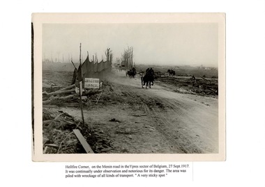 Photograph of Hell-Fire Corner, Belgium 27/9/1917, Black and White photograph Hell-fire corner, Belgium 27/9/1917