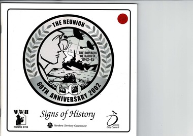 Boolet signs of History, The Reunion 60th Anniversary 2002 - The Bombing of Darwin 1942 -45 - Signs of History, Circ 1999