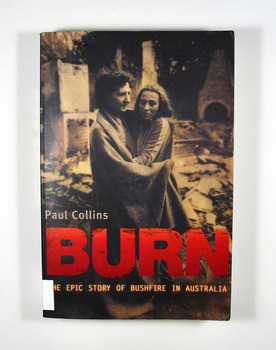 Front cover has a photograph of Sharon Guest and her daughter Patricia in the ruins of their Mt Macedon home, Ash Wednesday.