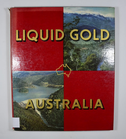 Front cover has two photographs. On of a treed valley leading up to snow covered mountains and on of a water reservoir surrounded by bushland.
