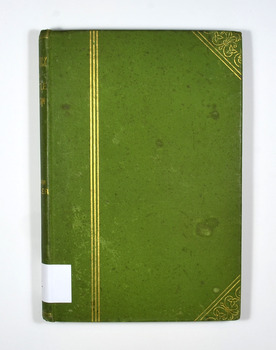 Green front cover with some decoration in gold. Title and author in gold lettering on spine.
