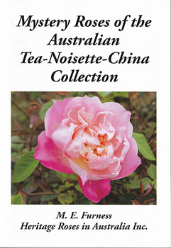 Front cover shows a photograph of a pink rose. The title of the book is above the photograph and the author and publisher of the book below. On the reverse of the booklet is a photograph of two cream roses with the blurb about the book above.