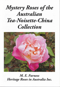 Front cover shows a photograph of a pink rose. The title of the book is above the photograph and the author and publisher of the book below. On the reverse of the booklet is a photograph of two cream roses with the blurb about the book above.