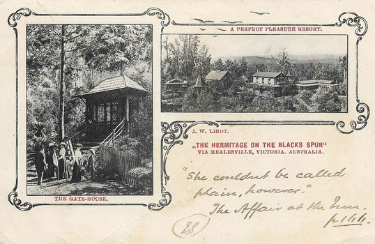 Shows two images taken at "The Hermitage" at Narbethong in Victoria. The image on the left is the gatehouse that leads to "The Hermitage" and the right image shows a view of some of the buildings that comprise "The Hermitage" and its extensive gardens. The title of the postcard is printed in red under the right hand image. There is also a hand written message in black ink along the lower edge of the postcard.